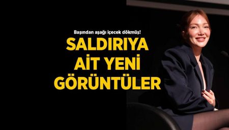 Danla Bilic’e atak anına ilişkin yeni görüntüler! Başından aşağı içecek dökmüş