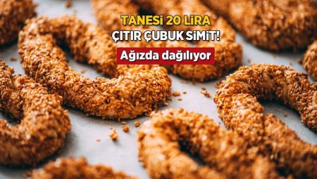 Dışarıda tanesi 20 liradan satılıyor! Çıtır çubuk simit tanımı, ağızda dağılıyor