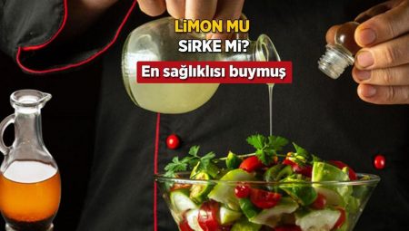 Limon mu, sirke mi? Salata için gerçek asidi seçin, kilo vermek isteyenler için birebir