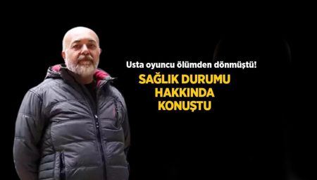 Usta oyuncu vefattan dönmüştü! Settar Tanrıöğen son sıhhat durumunu açıkladı