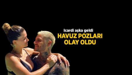 China Suarez ve Icardi aşka geldi! Havuz pozları olay oldu