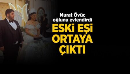 Murat Övüç’ün eski eşi birinci sefer ortaya çıktı! Oğlunu evlendirdi kilolarca altın taktı