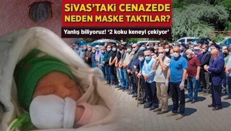 Sivas’taki cenazede neden maske taktılar? Yanlış biliyoruz: ‘2 koku keneyi çekiyor’