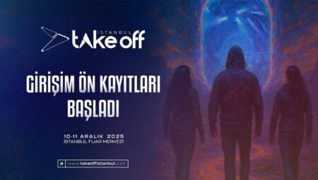 Take Off İstanbul 2025 Teşebbüs ön kayıtları başladı