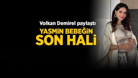 Volkan Demirel paylaştı! Babasını temsilen gitti: İşte Yasmin bebeğin son hali