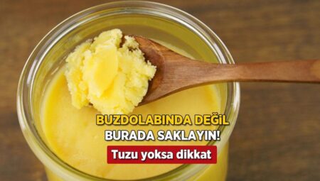Tereyağını buzdolabında saklamayın! Oda sıcaklığı yetiyor, tuzsuzsa dikkat